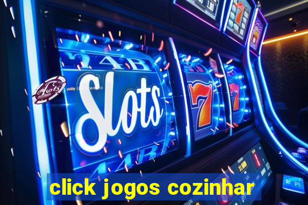 click jogos cozinhar